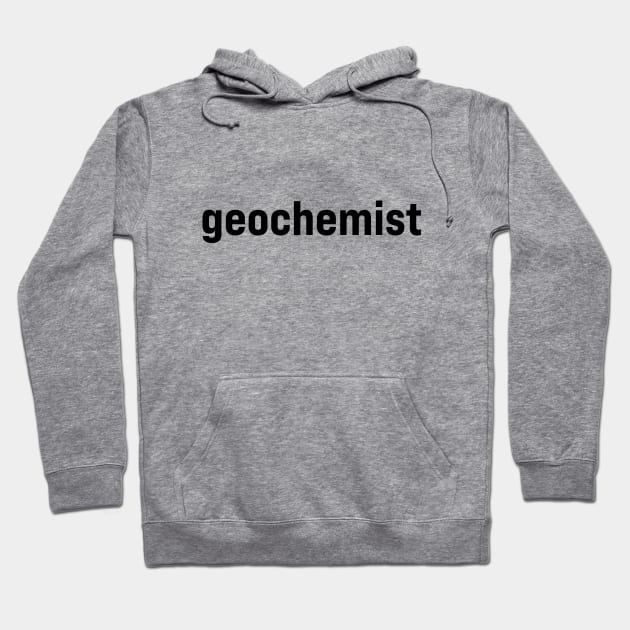 Geochemist Hoodie by ElizAlahverdianDesigns